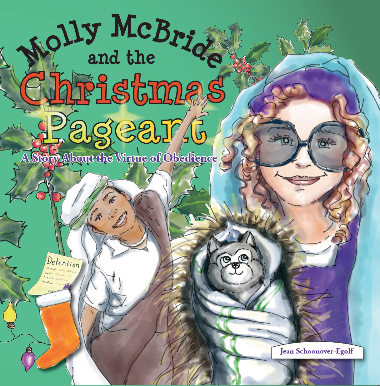 https://www.amazon.com/dp/1733493506/ref=sr_1_1?keywords=molly+McBride+and+the+Christmas+Pageant&qid=1572118114&s=books&sr=1-1